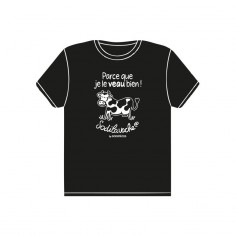 T.Shirt : " Parce que je le veau bien ! " 3/4 ans 2