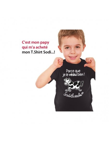 T.Shirt : " Parce que je le veau bien ! " 5/6 ans