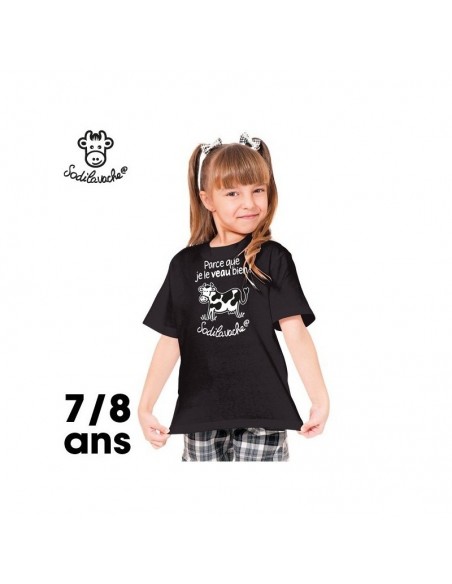 T.Shirt : " Parce que je le veau bien ! " 7/8 ans