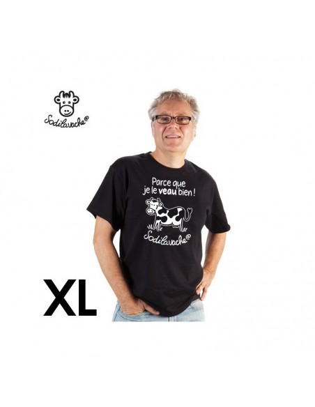 T.Shirt : " Parce que je le veau bien ! " Homme taille XL