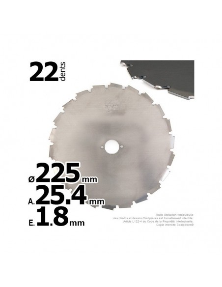 Lame disque 22 dents à gouges dentée Ø 225 mm. Al 25,4 mm. Ep 1,8 mm