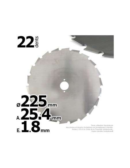 Lame disque 22 dents à gouges Ø 225 mm. Al 25,4 mm. Ep 1,8 mm