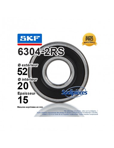 Roulement à billes 6304-2RS SKF. Double étanchéité